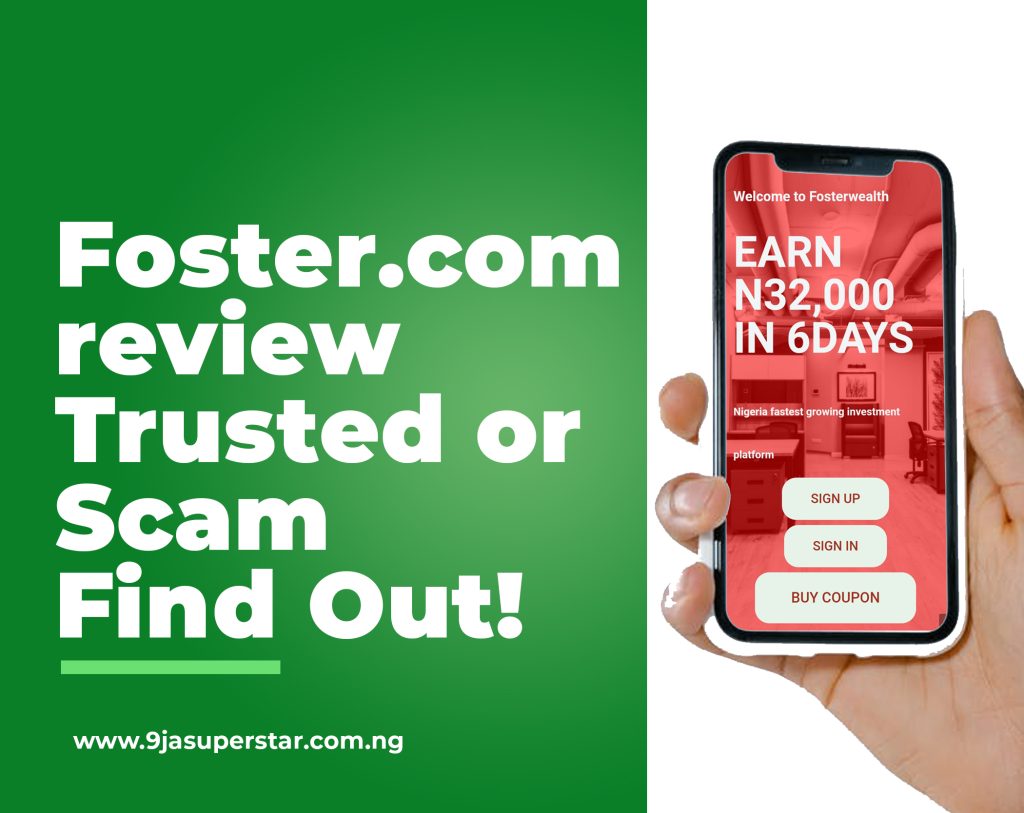 Review and fact About foster.com.ng trusted or scam